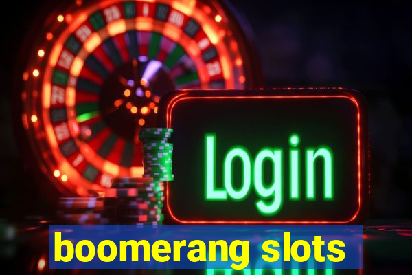 boomerang slots