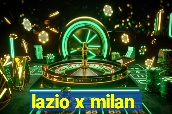 lazio x milan