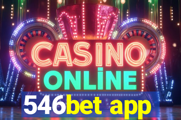 546bet app