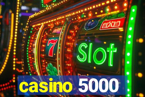 casino 5000