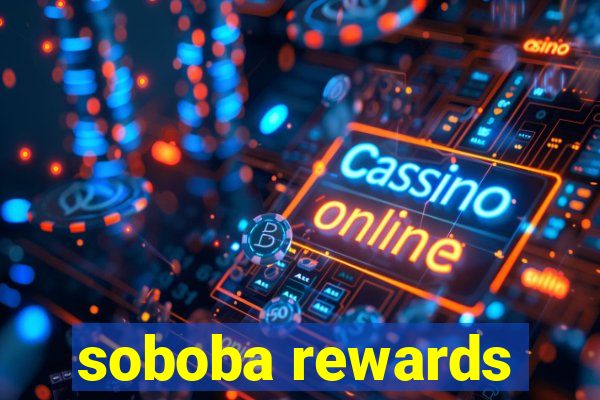 soboba rewards