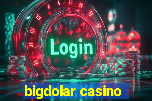 bigdolar casino