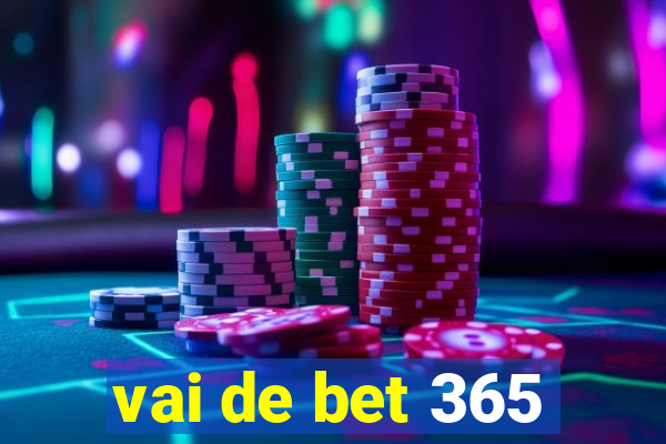 vai de bet 365