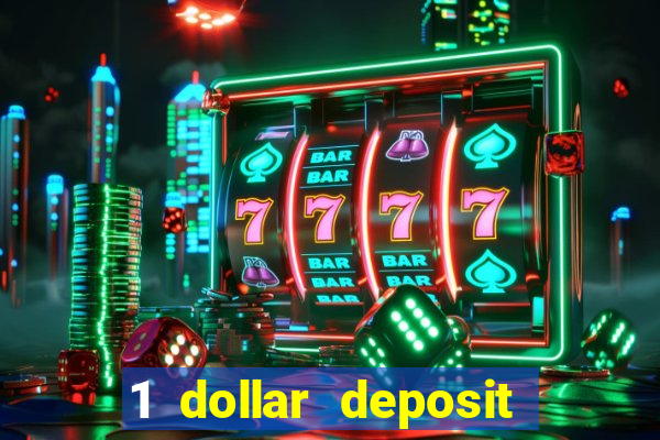 1 dollar deposit casino canada