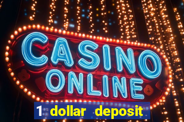 1 dollar deposit casino canada