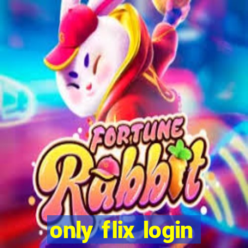 only flix login