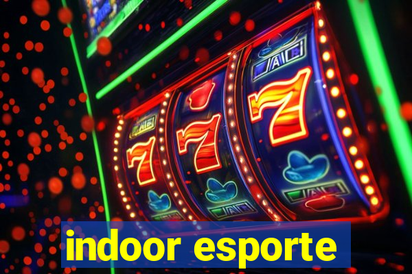 indoor esporte