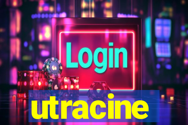 utracine