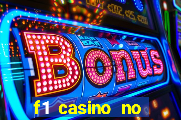 f1 casino no deposit bonus