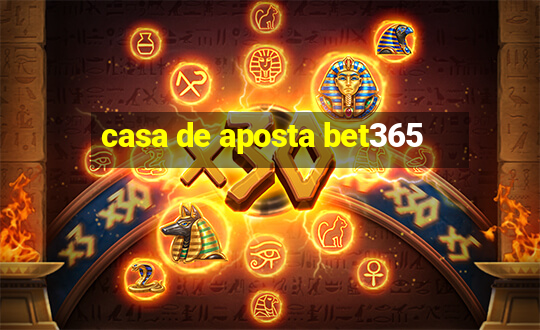 casa de aposta bet365