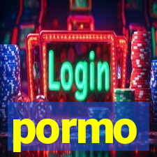 pormo