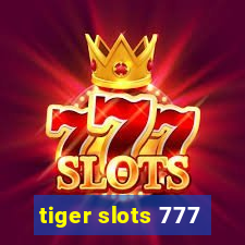 tiger slots 777