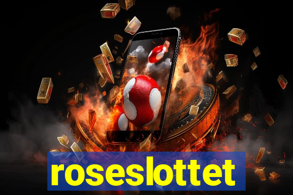 roseslottet