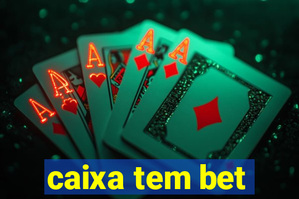 caixa tem bet