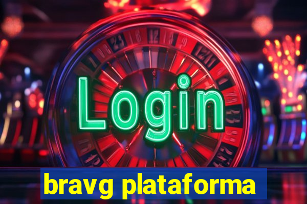 bravg plataforma