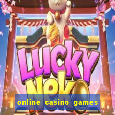 online casino games for real cash