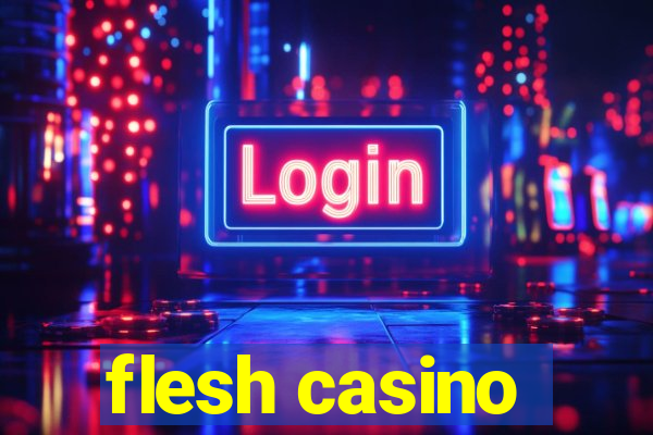 flesh casino