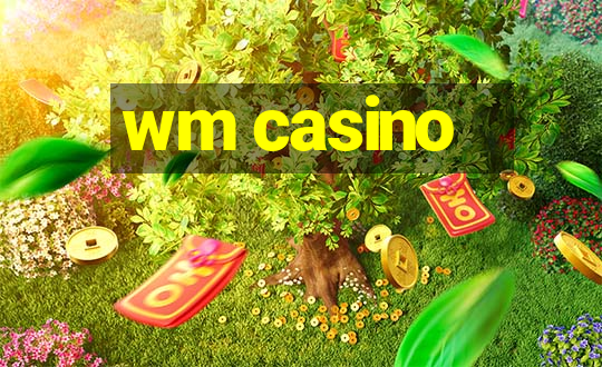 wm casino