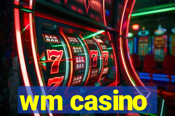 wm casino