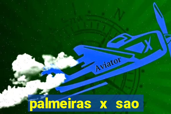 palmeiras x sao paulo palpite