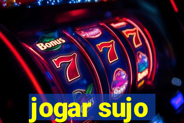 jogar sujo