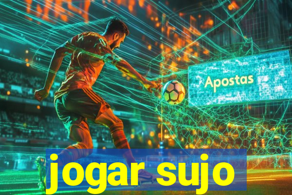 jogar sujo