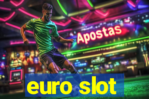 euro slot