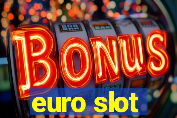 euro slot