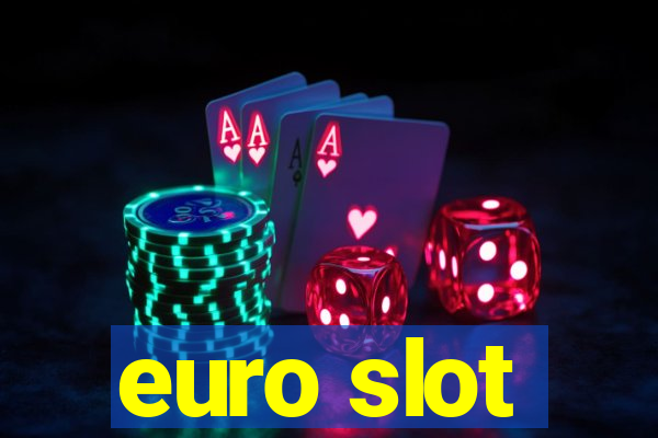 euro slot