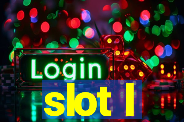 slot l