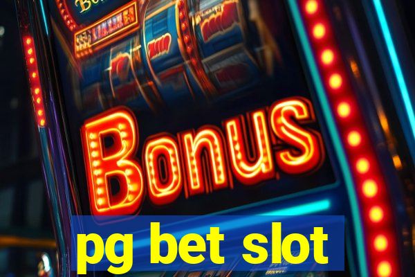 pg bet slot