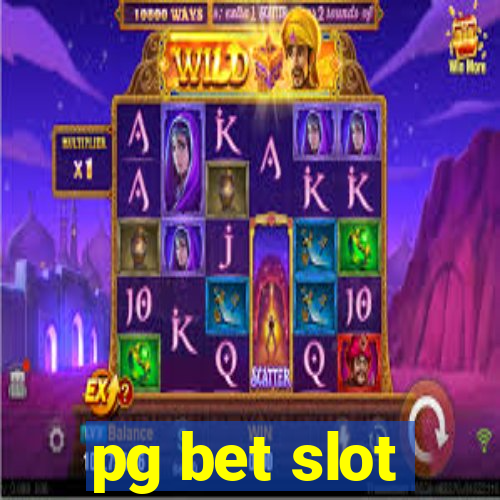 pg bet slot