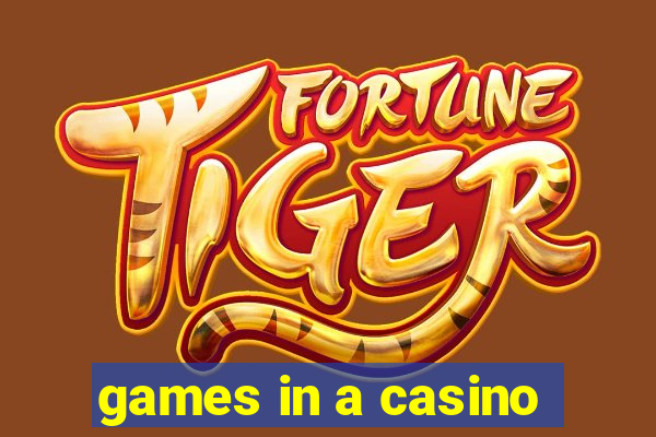 games in a casino