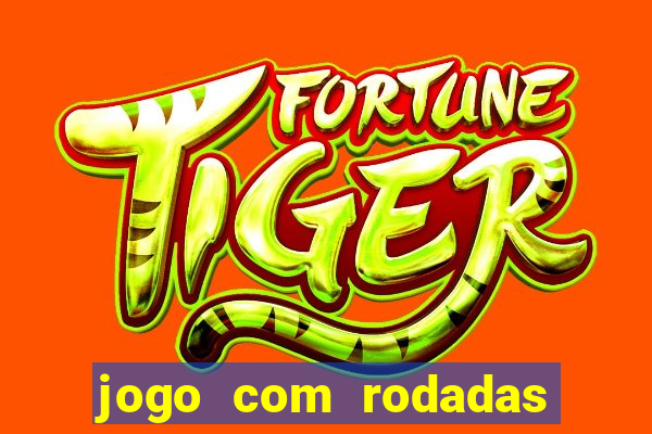 jogo com rodadas gratis sem deposito