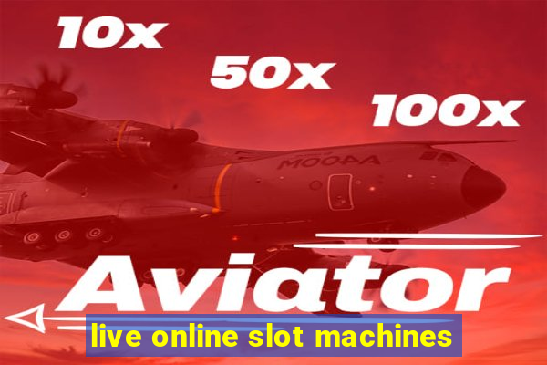 live online slot machines