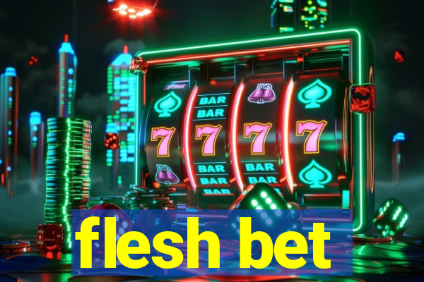 flesh bet