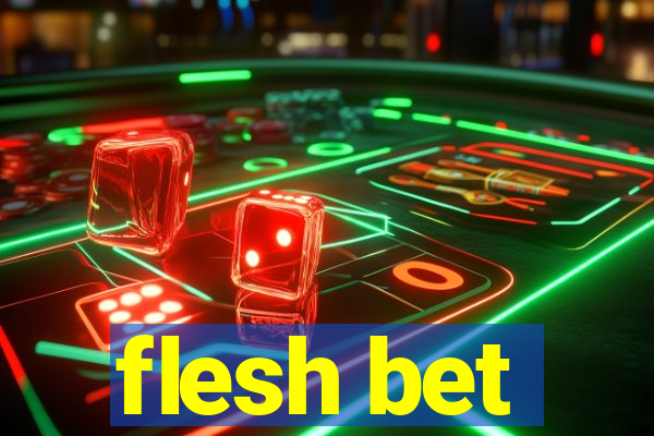 flesh bet