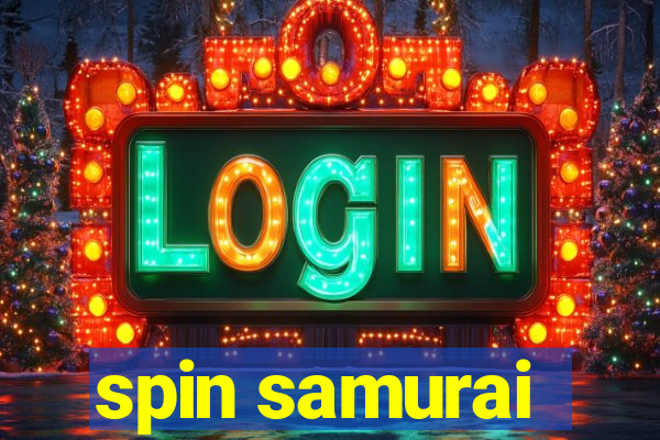 spin samurai