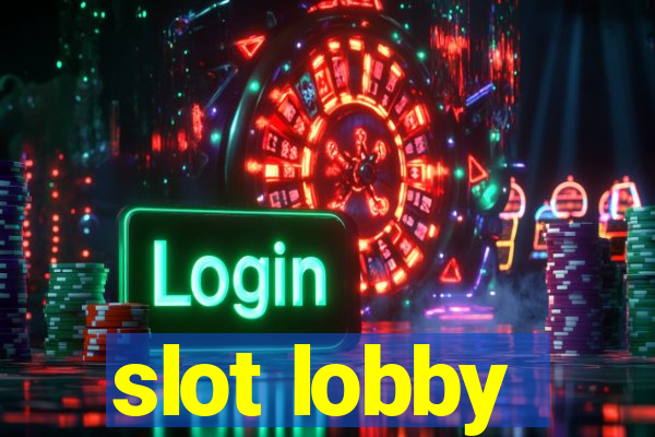 slot lobby