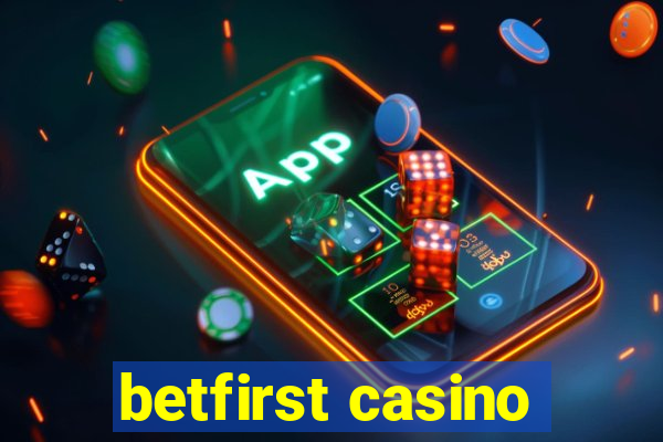 betfirst casino