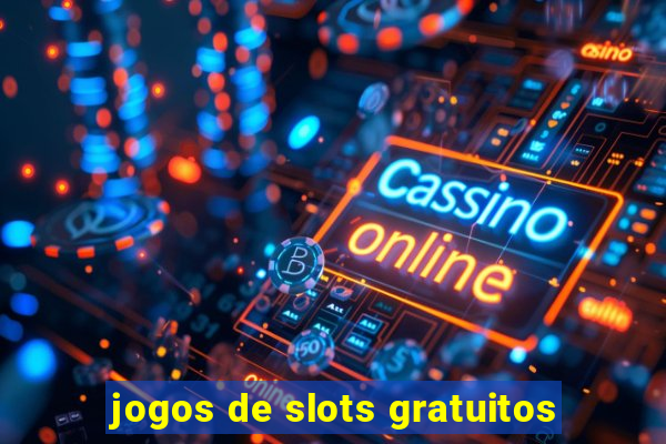 jogos de slots gratuitos