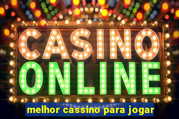 melhor cassino para jogar