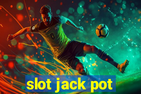 slot jack pot