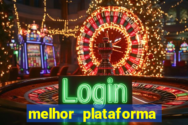 melhor plataforma de apostas slots