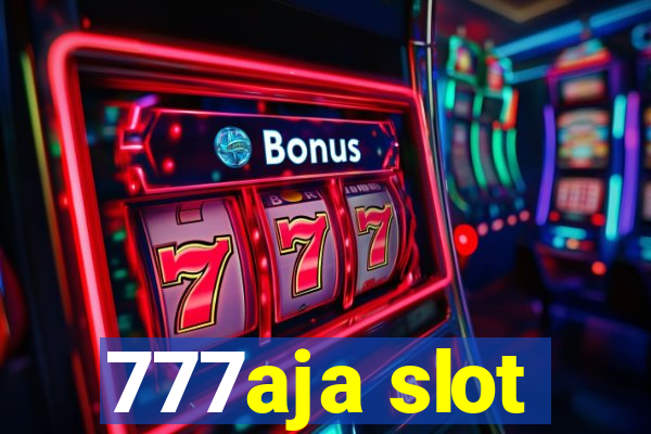 777aja slot