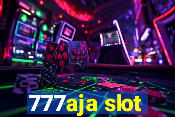 777aja slot