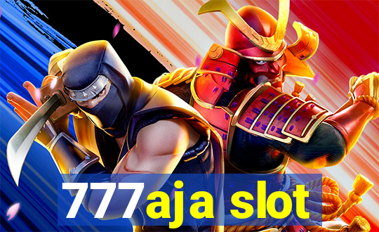 777aja slot