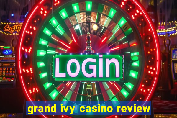 grand ivy casino review