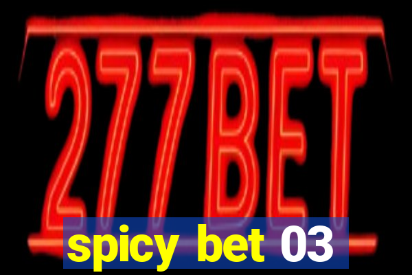 spicy bet 03