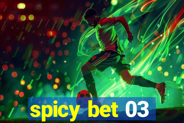 spicy bet 03